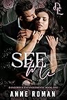 Book cover for See Me (Dangerous Entanglements Book 1)
