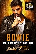 Bowie (Speed Demons MC #1) 