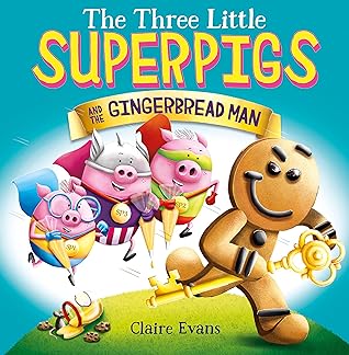 The Three Little Superpigs and the Gingerbread Man (5)