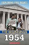 1954 (Exploring Civil Rights: The Beginnings)