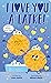 I Love You a Latke (A Touch...