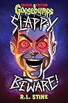 Slappy, Beware!