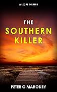 The Southern Killer (Joe Hennessy Legal Thriller #3)