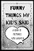 Funny Things My Kid's Said by Jamie Watters