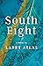 South Eight by Larry Atlas