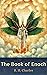 The Book of Enoch by R.H. Charles
