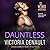 Dauntless (In Vino Veritas, #6) by Victoria Denault