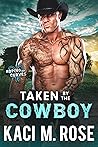 Taken By The Cowboy (Roping Her Curves #1)