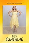 Be The Sunshine