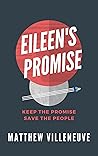 Eileen's Promise by Matthew Villeneuve
