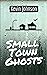 Small Town Ghosts