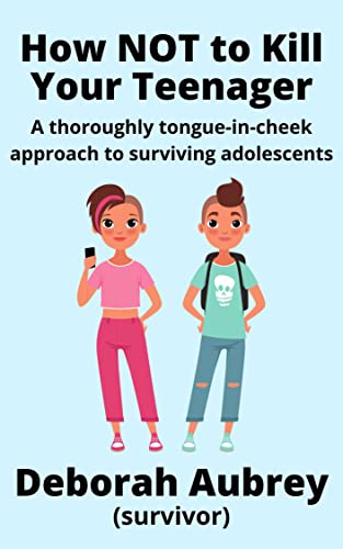 How NOT to Kill Your Teenager