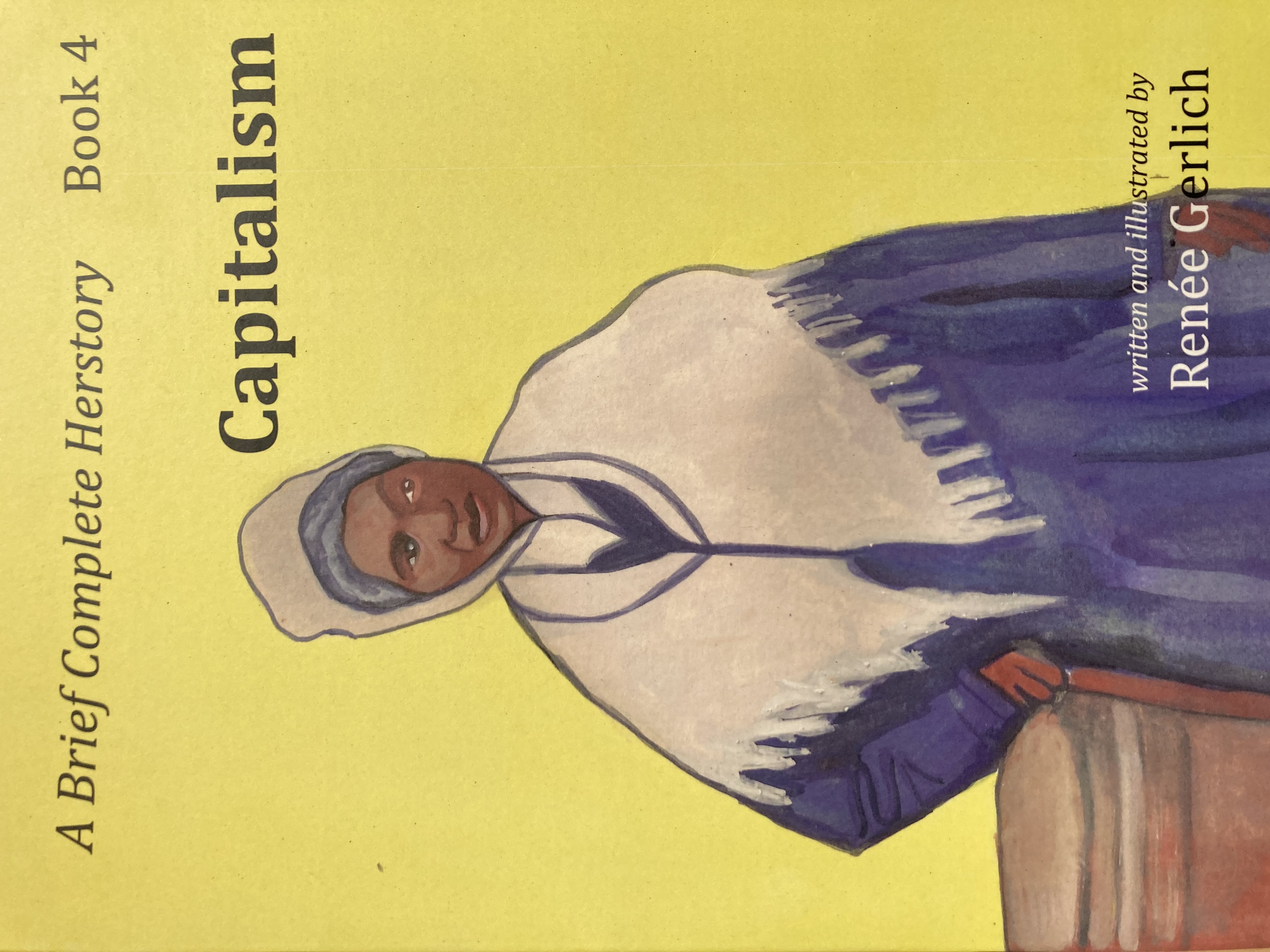 Capitalism (A Brief Complete Herstory Book 4)