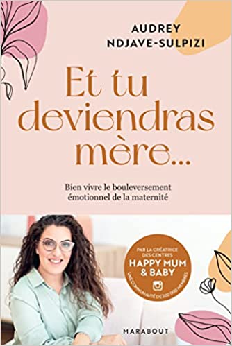 Et tu deviendras mère (Paperback)