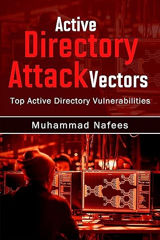 AD Attack Vectors: Top Active Directory Vulnerabilities