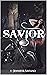 Savior: Book 2 (The Saviors MC 2)