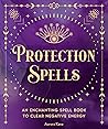 Protection Spells by Aurora Kane