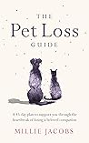 The Pet Loss Guide by Millie Jacobs