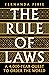 The Rule of Laws: A 4000-year Quest to Order the World