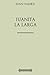 Juan Valera. Juanita la Larga (Spanish Edition)