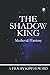 The Shadow King