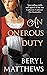 An Onerous Duty: Treachery, secrets and unexpected romance