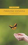 Perhosia vatsassa...