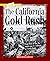 The California Gold Rush by Mel Friedman