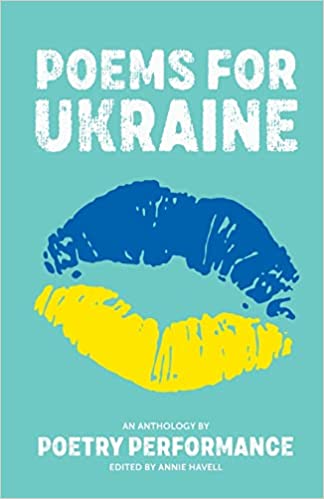 Poems for Ukraine An anthology by poetry performance