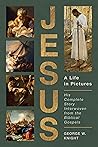 Jesus, a Life in ...
