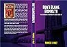 Don't Blame Brooklyn by Francis X. Holt Don't Blame Brooklyn by Francis X. Holt