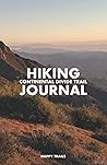 Continental Divide Trail Hiking Journal: Hiking and Thru-Hiking Notebook for your Backpacking Adventures on the CDT