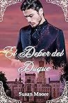 El deber del Duque (Spanish Edition)