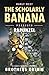 The Scholarly Banana Presen...