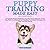 Puppy Training Made Easy: An Essential Book for Beginners, Including How to Take Care of Your Dog, Teach Good Behavior and Obedience, and Master Techniques for Potty and Crate Training