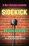 Sidekick: A Biff Kincaid mystery