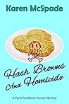 Hash Browns and Homicide (Piper Sandstone Savory Mystery #0)