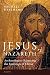 Jesus of Nazareth: Archaeol...