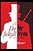 Strange Case of Dr. Jekyll and Mr. Hyde: (Perfectly Annotated Edition)