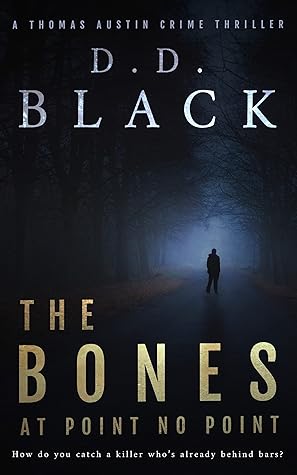 The Bones at Point No Point (A Thomas Austin Crime Thriller #1)