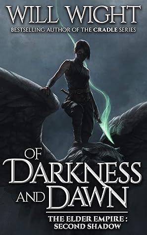 Of Darkness and Dawn (The Elder Empire: Shadow, #2)