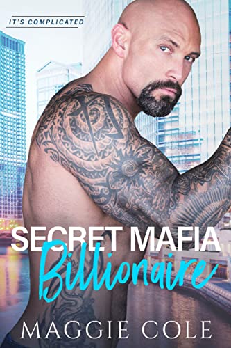 Secret Mafia Billionaire (It's Complicated #6)