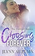 Choosing Forever: The Forever Series Collection
