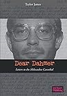 Dear Dahmer: Lett...
