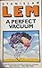 A Perfect Vacuum by Stanisław Lem