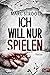 Ich will nur spielen by Marc Stroot