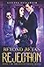 Beyond Beta's Rejection: Book 1 of the Divine Order Series