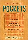 The Magic of Pockets: Why Your Clothes Don't Have Good Pockets, and How to Fix That