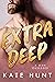 Extra Deep (A Man Obsessed,...