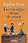 Tres desitjos abans de morir: De la mort, el dol i la vida